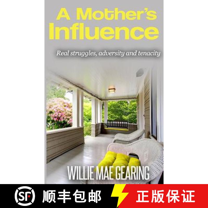 【3-4周达】A Mother's Influence: Real Struggles, Adversity and Tenacity [9780692440988]