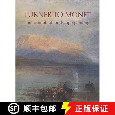 【3-4周达】Turner to Monet – The Triumph of Landscape Painting [9780642541635]