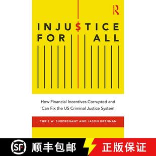 【3-4周达】Injustice for All : How Financial Incentives Corrupted and Can Fix the US Criminal Justice... [9781138338807]