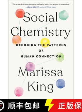 【3-4周达】Social Chemistry: Decoding the Patterns of Human Connection [9781524743826]