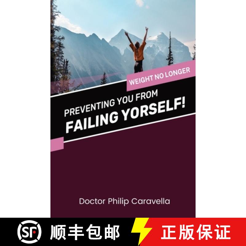 【3-4周达】Preventing You From Failing Yourself!: Weight No Longer [9781960093929]