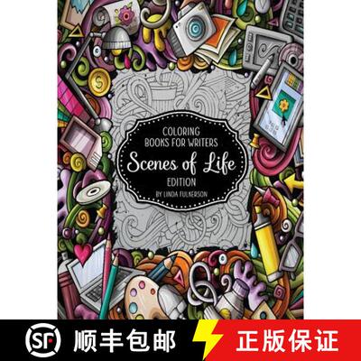 【3-4周达】Coloring Books for Writers: Scenes of Life Edition: Story Starters and Brainstorming Helps [9780972509237]