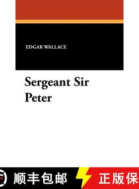 【3-4周达】Sergeant Sir Peter [9781434423320]