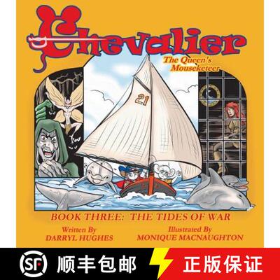 【3-4周达】Chevalier the Queen's Mouseketeer: The Tides of War (Fantasy Books for Kids 6-10/Fantasy C... [9780990393641]