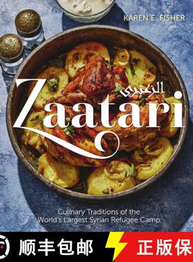 【3-4周达】Zaatari: Culinary Traditions of the World's Largest Syrian Refugee Camp [9781773102351]