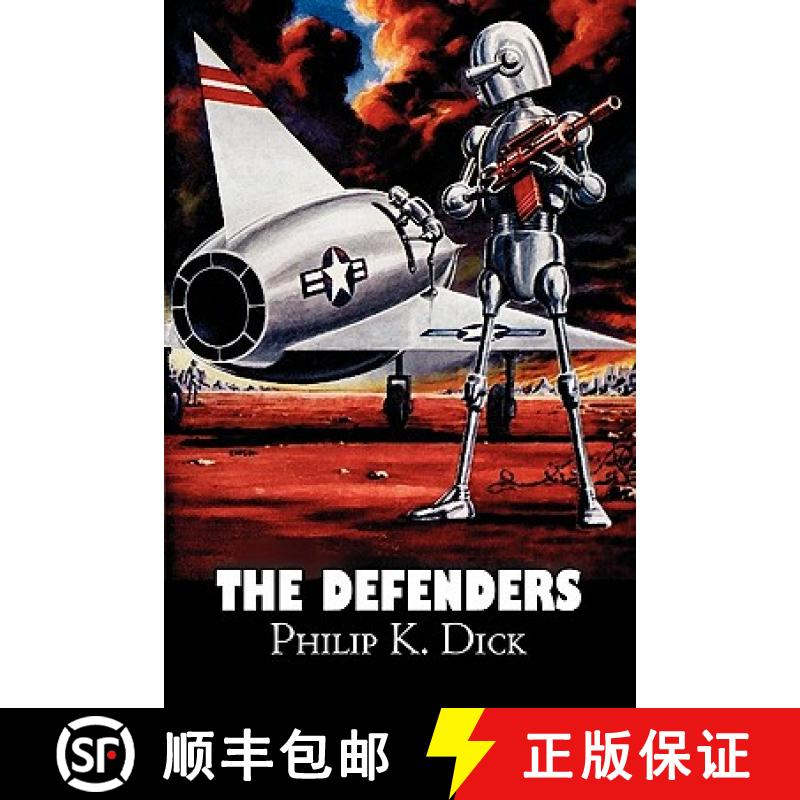 【3-4周达】The Defenders by Philip K. Dick, Science Fiction, Fantasy, Adventure [9781606645130]