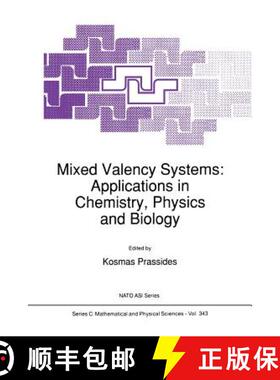 【3-4周达】Mixed Valency Systems: Applications in Chemistry, Physics and Biology [9789401055994]