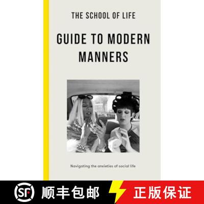 【3-4周达】The School of Life Guide to Modern Manners: how to navigate the dilemmas of social life [9781916753044]