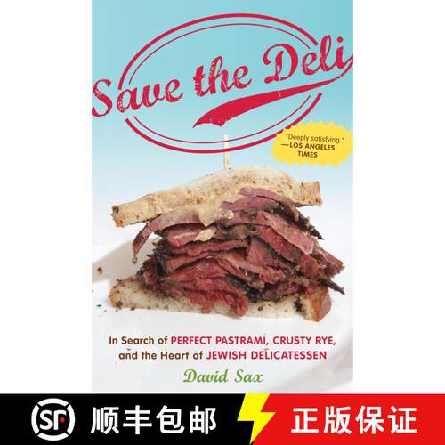 【3-4周达】Save The Deli: In Search of Perfect Pastrami, Crusty Rye, and the Heart of Jewish Delicate... [9780547386447]