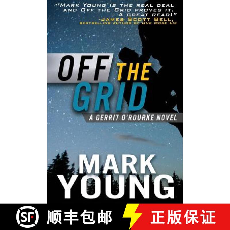 【3-4周达】Off The Grid: (A Gerrit O'Rourke Novel) [9780983266334]