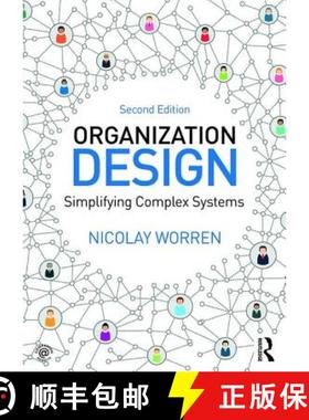 【3-4周达】Organization Design : Simplifying complex systems [9781138502864]