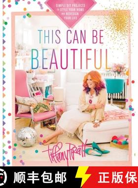 【3-4周达】This Can Be Beautiful: Simple DIY Projects to Style Your Home and Redesign Your Life [9780449016930]