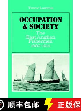 【3-4周达】Occupation and Society: The East Anglian Fishermen 1880-1914 [9780521521253]