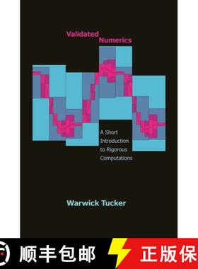 【3-4周达】验证数值学：导论 Validated Numerics: A Short Introduction to Rigorous Computations [9780691247656]
