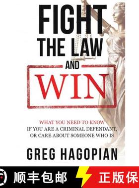 预订 Fight The Law and Win: What you need to know if you are a criminal defendant or care about someo... [9780692912812]