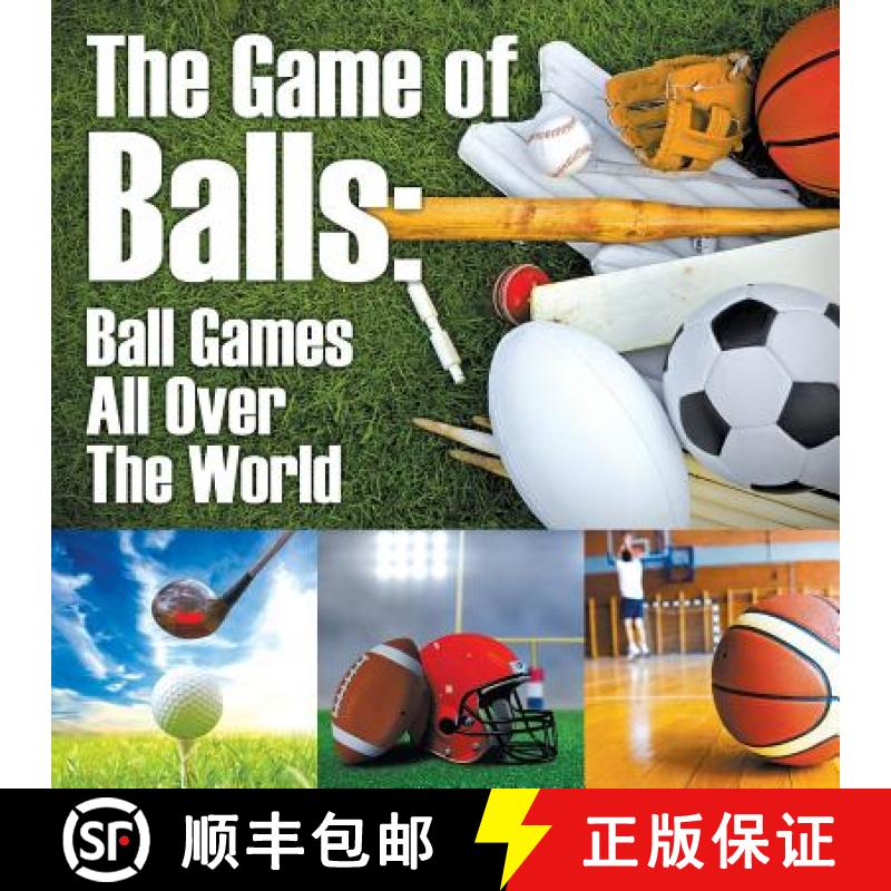 【3-4周达】The Game of Balls: Ball Games All Over The World [9781682601402]