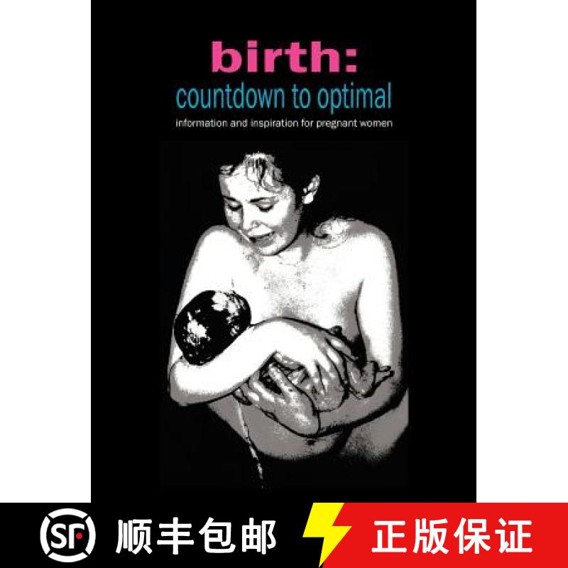 【2-3周达】Birth: Countdown to Optimal - Inspiration and Information for Pregnant Women [9781906619190]