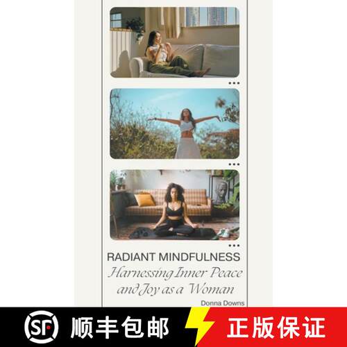 【3-4周达】Radiant Mindfulness: Harnessing Inner Peace and Joy as a Woman [9798223413677]