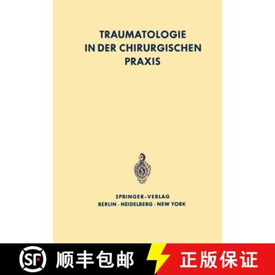 【3-4周达】Traumatologie in Der Chirurgischen PRAXIS [9783642885242]