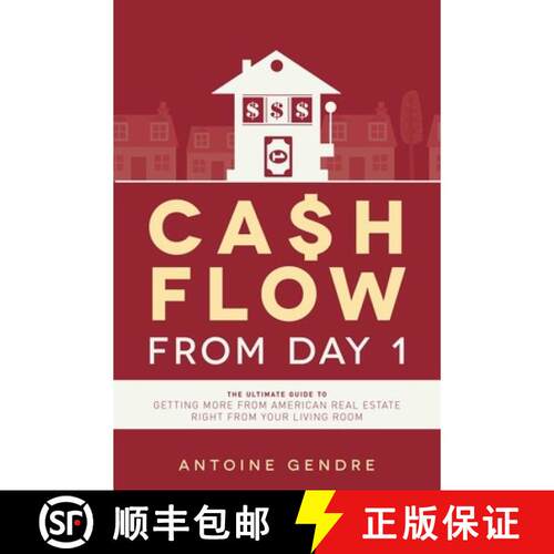 【3-4周达】Cash Flow From Day 1: The Ultimate Guide To Getting More From American Real Estate Right F... [9781599326467]