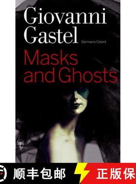 【3-4周达】Giovanni Gastel: Maschere E Spettri/ Masks and Ghosts [9788857203188]