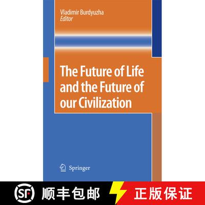 【3-4周达】The Future of Life and the Future of our Civilization [9781402049675]