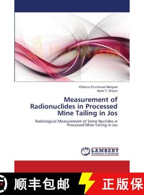 预订 Measurement of Radionuclides in Processed Mine Tailing in Jos [9783659001994]