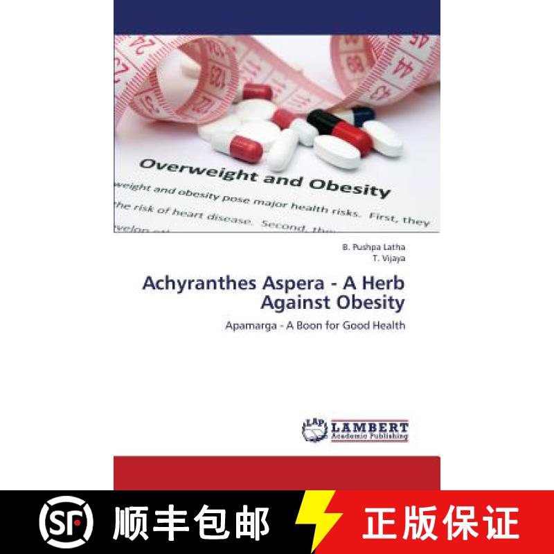 预订 Achyranthes Aspera - A Herb Against Obesity [9783659371288]