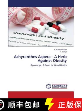 预订 Achyranthes Aspera - A Herb Against Obesity [9783659371288]