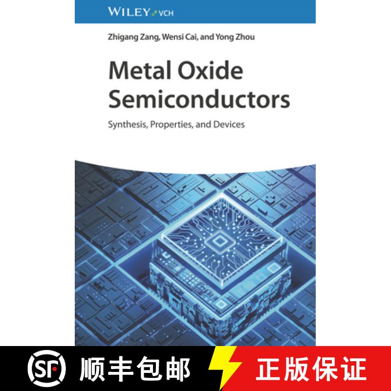 【2-3周达】Metal Oxide Semiconductors - Synthesis, Properties, and Devices [9783527352258]
