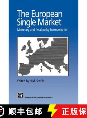 【3-4周达】The European Single Market : Monetary and Fiscal Policy Harmonization [9789401045698]