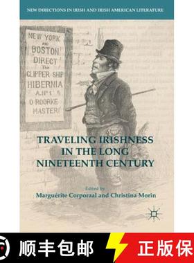 【3-4周达】Traveling Irishness in the Long Nineteenth Century (1st ed. 2017) [9783319525266]