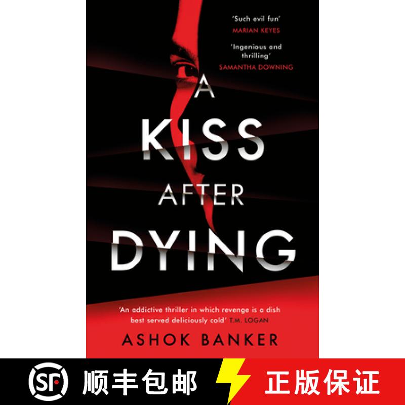 【2-3周达】Kiss After Dying: 'An addictive thriller in which revenge is a dish best served deliciousl... [9780241510513]