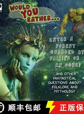 【3-4周达】Would You Rather...  Enter a Forest Guarded by Fairies or an Ogre? ...and other fantastica... [9780716652373]