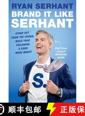 【3-4周达】Brand It Like Serhant: Stand Out from the Crowd, Build Your Following, and Earn More Money [9780306923128]