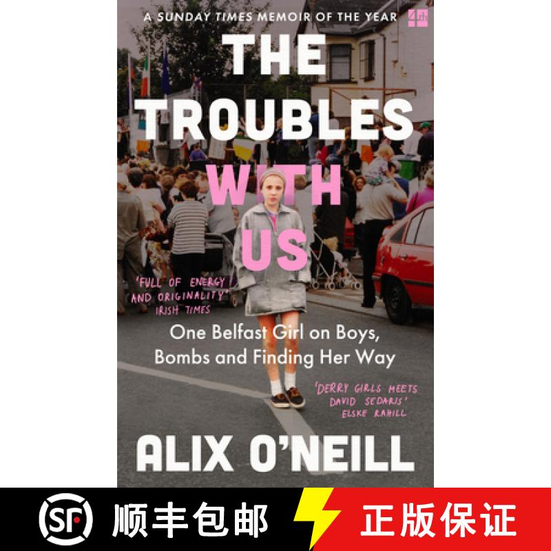 【3-4周达】Troubles with Us: One Belfast Girl on Boys, Bombs and Finding Her Way [9780008393748]