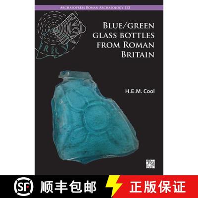 【2-3周达】Blue/Green Glass Bottles from Roman Britain: Square and Other Prismatic Forms [9781803277431]