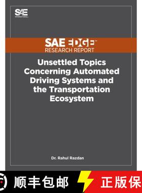 【3-4周达】Unsettled Topics Concerning Automated Driving Systems and the Transportation Ecosystem [9781468601121]