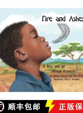 【3-4周达】Fire and Ashes: A Boy and an African Proverb [9781633330542]