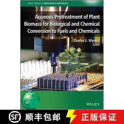【3-4周达】精装 Aqueous Pretreatment Of Plant Biomass For Biological And Chemical Conversion To Fuels... [9780470972021]