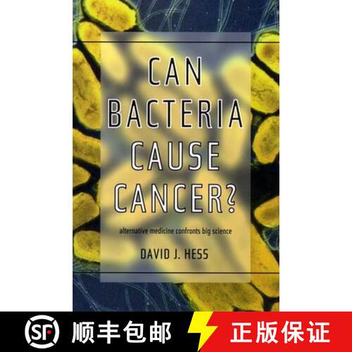 【3-4周达】精装 Can Bacteria Cause Cancer? – Alternative Medicine Confronts Big Science [9780814735619]