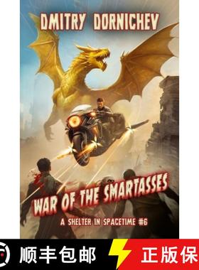 预订 War of the Smartasses (A Shelter in Spacetime Book 6): A LitRPG Apocalypse Series [9788077020893]
