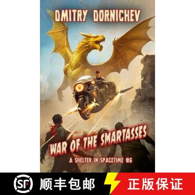 【3-4周达】War of the Smartasses (A Shelter in Spacetime Book 6): A LitRPG Apocalypse Series [9788077020893]