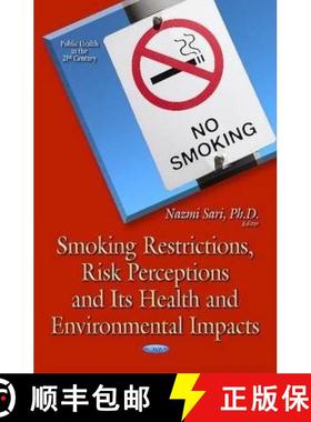 【3-4周达】Smoking Restrictions, Risk Perceptions and Its Health and Environmental Impacts [9781633211483]
