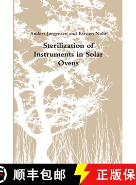 【3-4周达】Sterilization of Instruments in Solar Ovens [9781300071532]