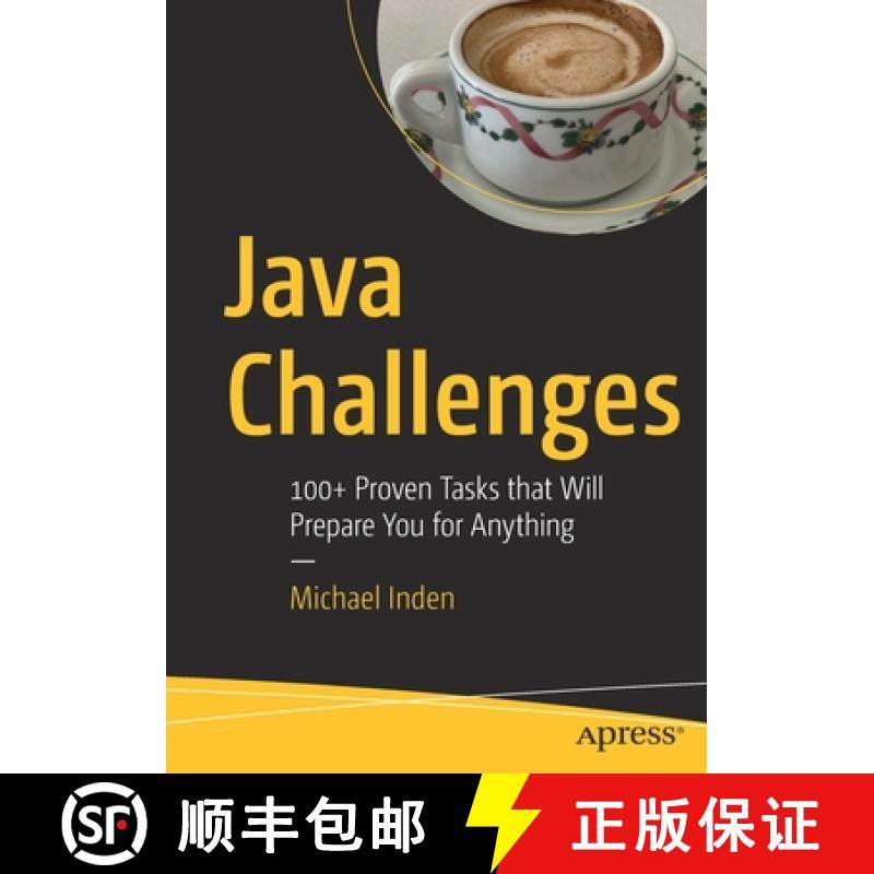 【3-4周达】Java Challenges : 100+ Proven Tasks that Will Prepare You for Anything [9781484273944]