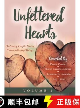 【3-4周达】Unfettered Hearts | Ordinary People Doing Extraordinary Things, Volume 2 [9781087910772]