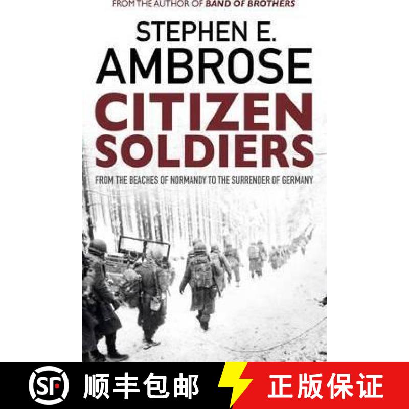 【3-4周达】Citizen Soldiers : From The Normandy Beaches To The Surrender Of Germany [9781471158339]
