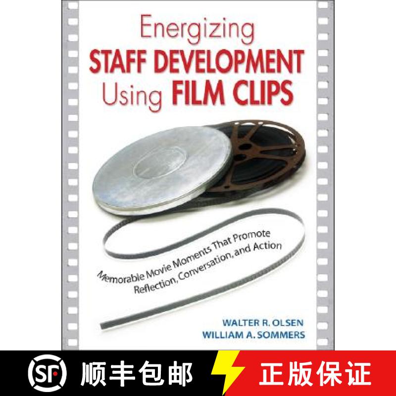 【3-4周达】Energizing Staff Development Using Film Clips: Memorable Movie Moments That Promote Reflec... [9781412913539]
