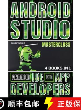 预订 Android Studio Masterclass: Android IDE For App Developers [9781839387586]